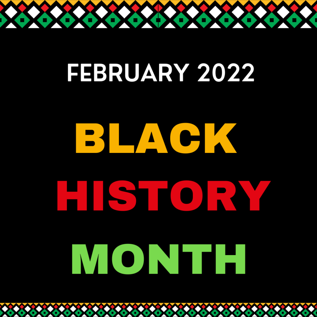 Black History Month 2022