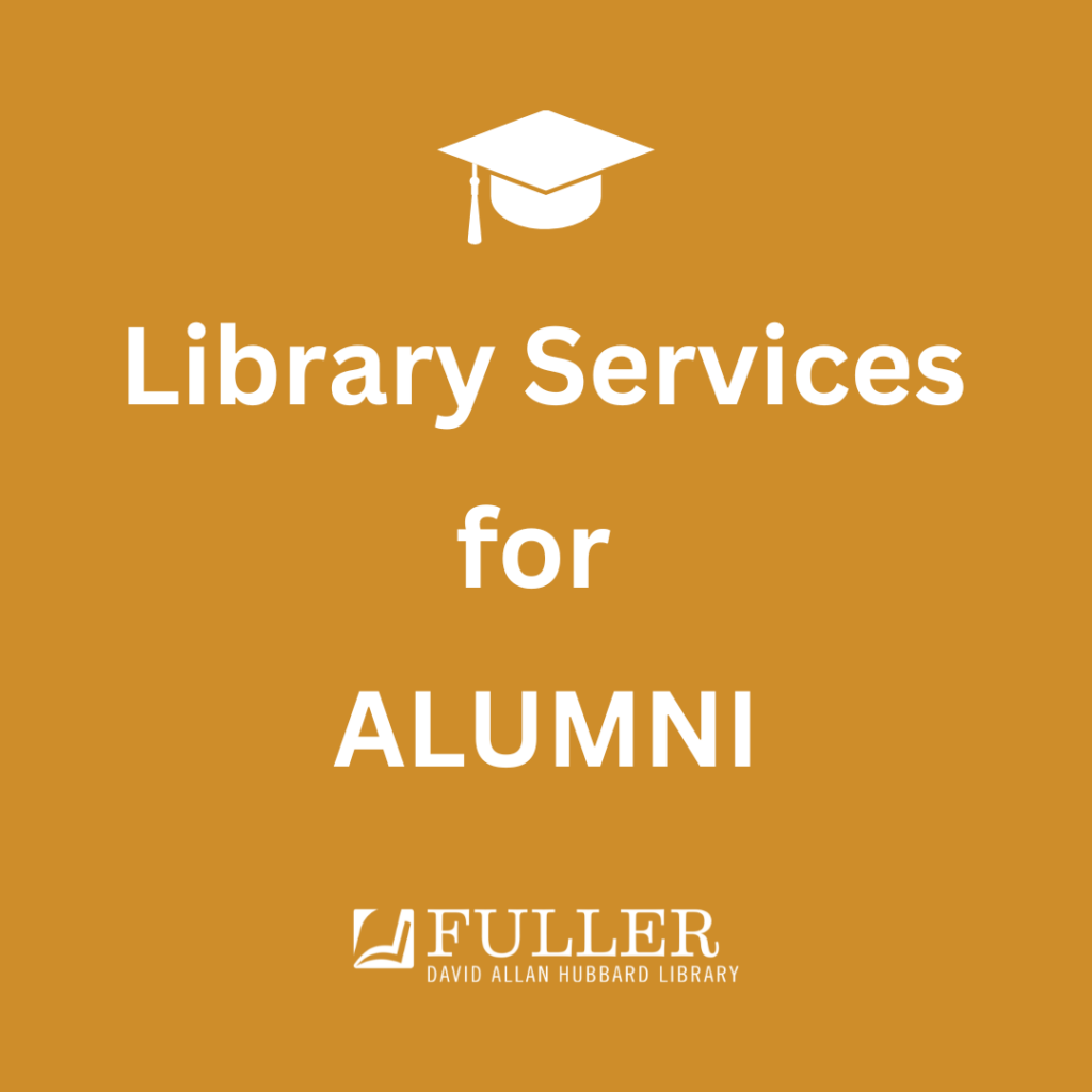 Library Services to Degreed Alumni at Fuller Seminary 2023